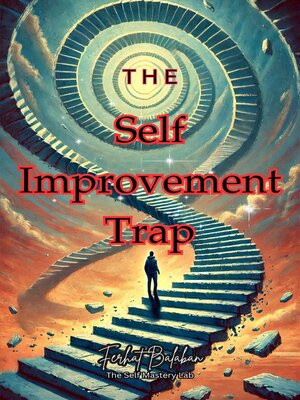 cover image of The Self-Improvement Trap